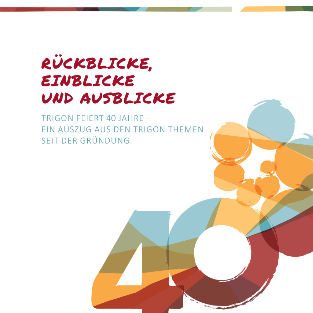 Rückblicke, Einblicke und Ausblicke
